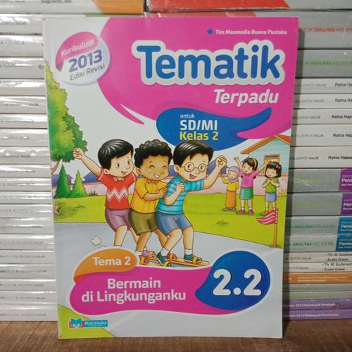 Jual Original Tematik Terpadu Tema 2 SD Kelas 2 K13 Revisi Masmedia ...