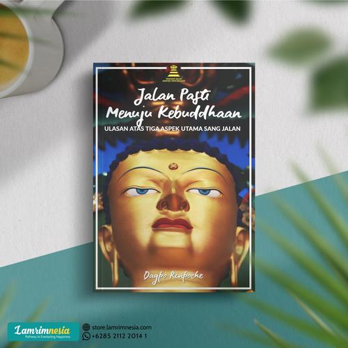 Gambar Jalan Pasti Menuju Kebuddhaan: Ulasan Tiga Aspek Utama Sang Jalan dari Lamrimnesiastore undefined Tokopedia