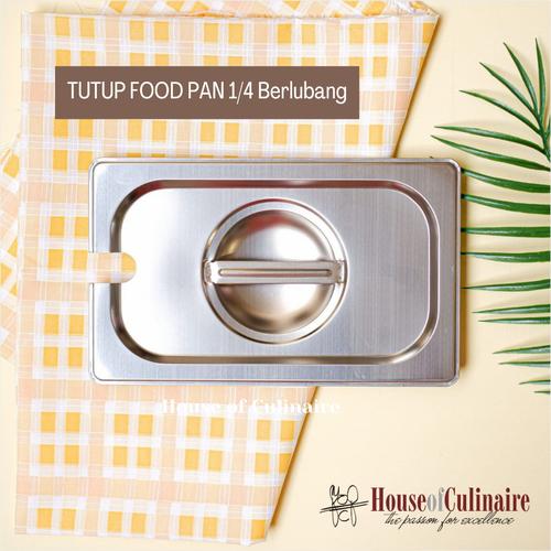 Jual Tutup Food Pan Stainless Berlubang 1/4 Tutup Gastronom Pan Kota Bandung House of