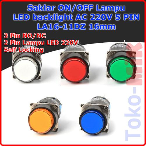 Jual LA16AY-11DZ TOMBOL SAKLAR ON/OFF SWITCH LED AC 220V 16MM 5 PIN ...