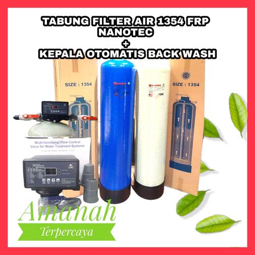 Jual TABUNG FILTER AIR FRP 1354 NANOTEC + KEPALA OTOMATIS BACK WASH
