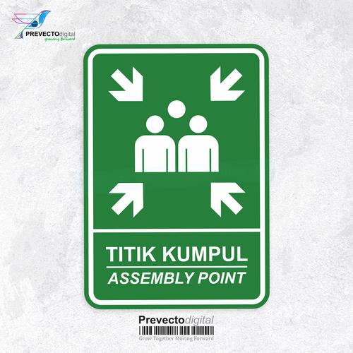 Jual Stiker Safety Sign K3 Titik Kumpul Darurat Assembly Point Sticker ...