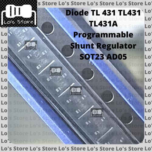Jual Dioda TL431 TL 431 TL431A SOT23 Programmable Shunt Regulator 431A ...