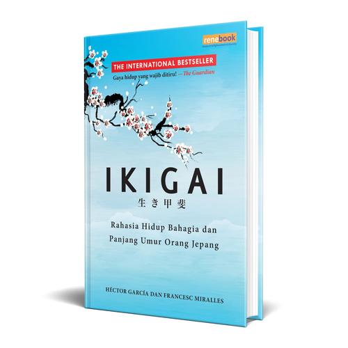 Gambar IKIGAI Rahasia Hidup Bahagia dan Panjang Umur Orang Jepang HC dari Renebook Turos Jakarta Selatan Tokopedia