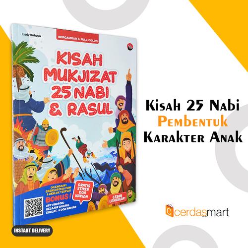 Gambar BUKU ANAK ISLAMI - BUKU CERITA NABI - KISAH MUKJIZAT 25 NABI & RASUL dari cerdas media Kota Depok Tokopedia