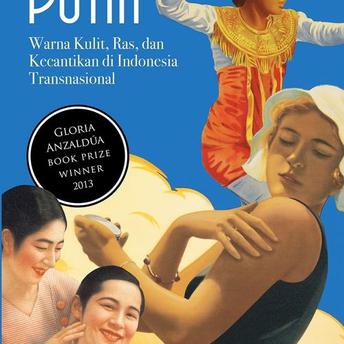 Gambar Putih: Warna Kulit, Ras, dan Kecantikan di Indonesia Transnasional dari Sentaro Book Shop Kota Bekasi Tokopedia