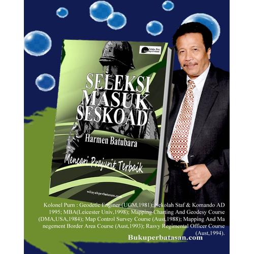 Gambar Seleksi Masuk Seskoad dari Buku Perbatasan Kota Bandung Tokopedia