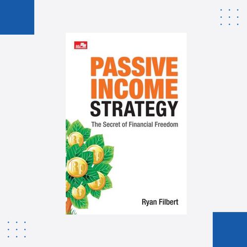 Gambar Buku Passive Income Strategy - Ryan Filbert dari Ryan Filbert Official Store Jakarta Barat Tokopedia