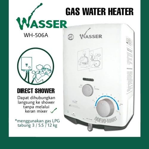 Jual WASSER Water Heater GAS LPG WH-506A / WH 506A / WH 506 A Pemanas Air -  Kota Surabaya - Surya Maju Makmur | Tokopedia