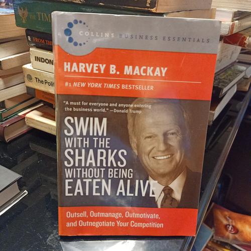 Jual buku Harvey B Mackay , swim with the sharks without being eaten