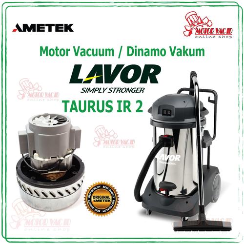 Jual Vacuum Motor Lavor Pro Wet and Dry Vacuum Cleaners TAURUS IR 2