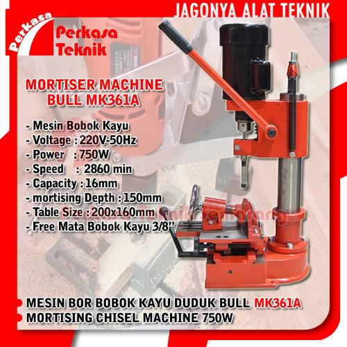Jual BULL MK361A Mesin Bor Bobok Kayu Duduk Mortising Chisel Machine
