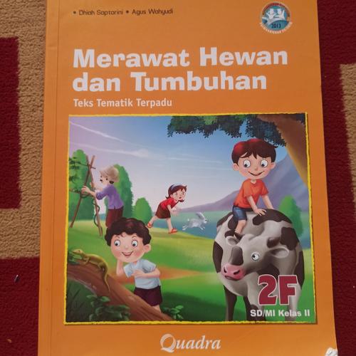 Jual BUKU BEKAS TEKS TEMATIK TERPADU KELAS 2 SD JILID 2F QUADRA K13 ...
