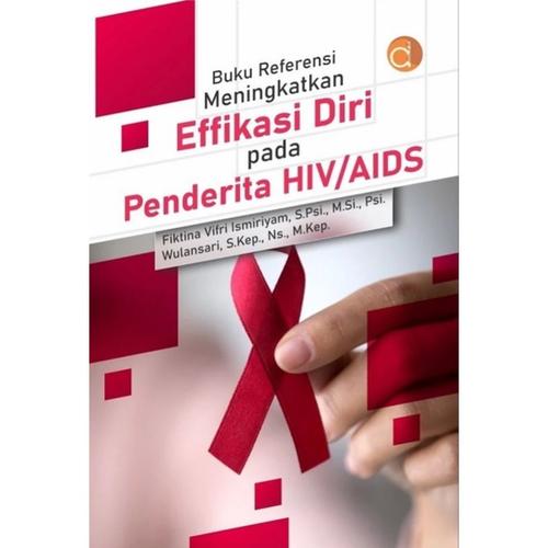 Jual Buku Meningkatkan Effikasi Diri Pada Penderita HIV/AIDS - ORIGINAL ...