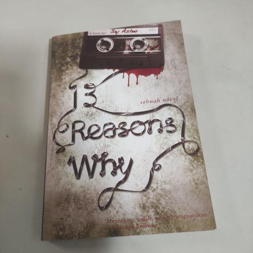 Jual Novel 13 reasons why Jay Asher thirteen reasons why - Kota ...