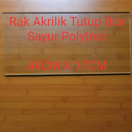 Jual Rak Tutup Box Sayur kulkas polytron - Tutup box 8mm - Kab ...