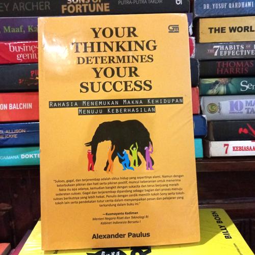 Jual BUKU YOUR THINKING DETERMINES YOUR SUCCESS BY ALEXANDER PAULUS