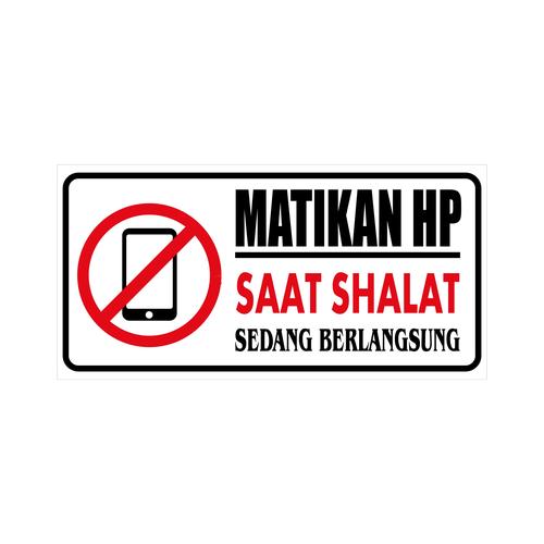 Sign Matikan Monitor Promo STIKER VINYL MATIKAN HP DI MASJID 30 x 15 CM SIGN RAMBU K3 ...