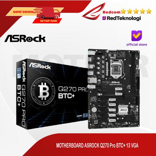 Asrock H110 Pro Btc+ MOTHERBOARD ASROCK Q270 Pro BTC+ 13 VGA Di
