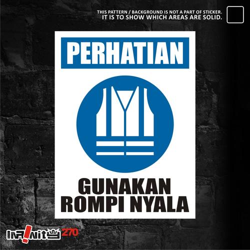Jual sticker safety sign K3 perhatian gunakan rompi nyala 30cm WSKIM ...