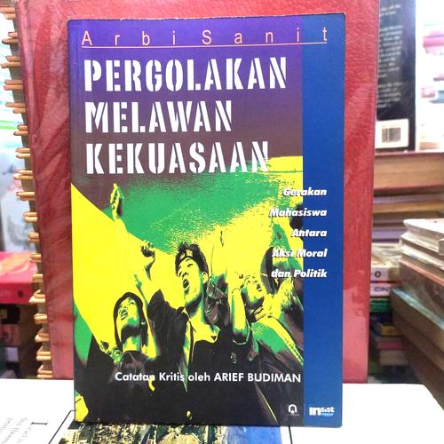 Jual pergolakan melawan kekuasaan gerakan mahasiswa antara aksi moral