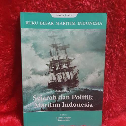 Politik Maritim: Menavigasi Gelombang Kekuatan dan Kepentingan di Lautan