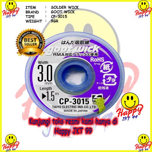 Promo ORIGINAL JAPAN 100 GOOT WICK SOLDER WICK CP3015 CP 3015 CP3015