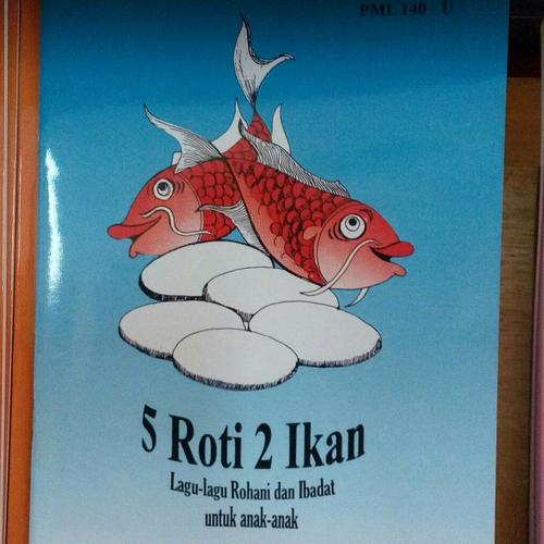 Jual Buku 5 Roti 2 Ikan Lagu-lagu Nyanyian Rohani & Ibadat untuk Anak ...