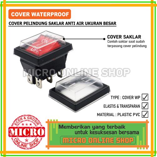 Jual Cover waterproof Switch On-Off Besar / Kondom Saklar Besar Anti ...