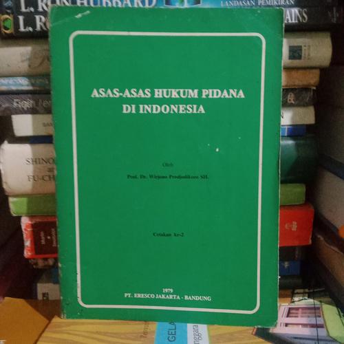 Jual ASAS ASAS HUKUM PIDANA DI INDONESIA buku tahun 1979 - Jakarta ...