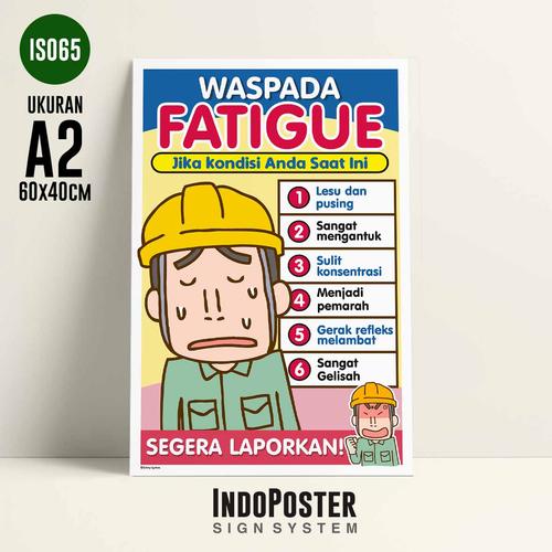 Jual Poster K3 Safety Waspada Fatigue Kelelahan Segera Laporkan TF - L