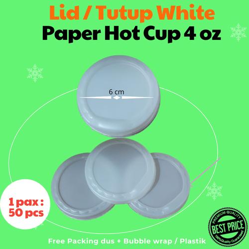 Jual Lid / Tutup Paper Hot Cup 4 oz 120 ml Putih Gelas Kertas 1 PAX 50 ...