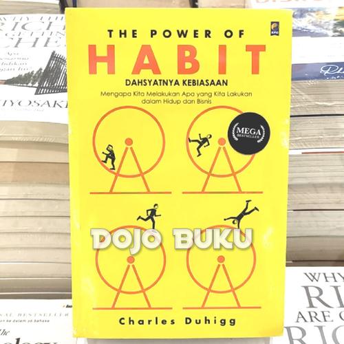 Jual The Power of Habit Dahsyatnya Kebiasaan Charles Duhigg Jakarta Barat Dojo Buku Tokopedia