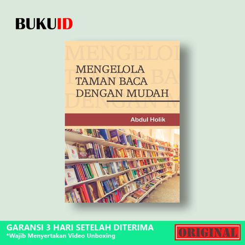 Jual Buku Mengelola Taman Baca Dengan Mudah - Kota Tangerang - Buku ID
