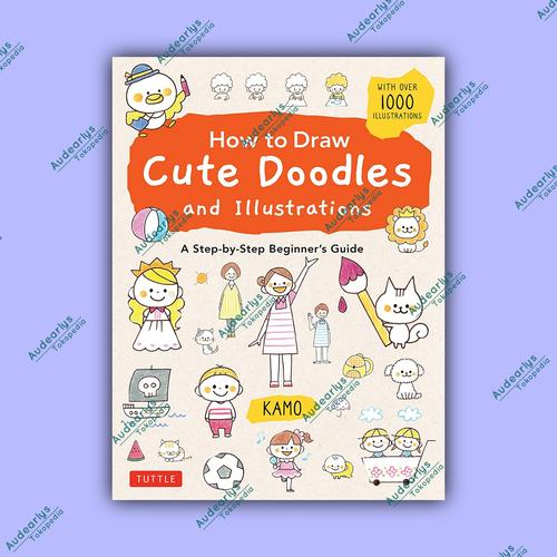 Jual How to Draw Cute Doodles and Illustrations - 9784805316962 ...