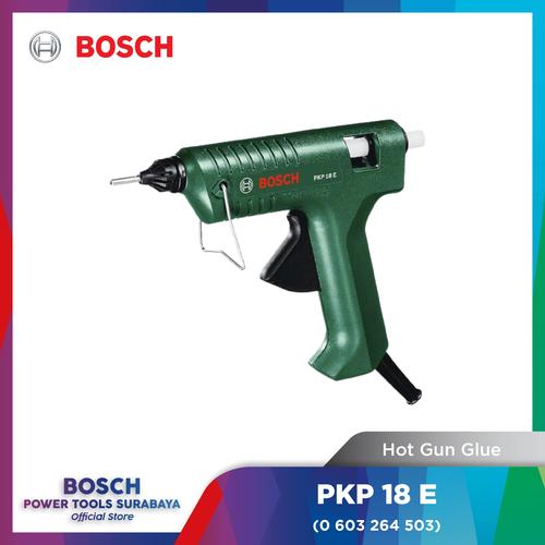 Jual Bosch Glue Gun 20G / Minute PKP 18E / Lem Tembak PKP 18 E Kota