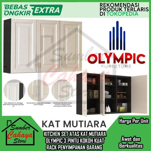 Jual [Kargo] KITCHEN SET ATAS KAT MUTIARA OLYMPIC 3 PINTU KOKOH KUAT ...