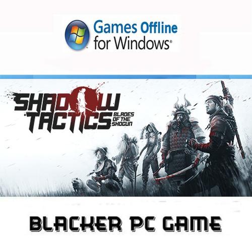 Jual Shadow Tactics Blades of the Shogun Pc game Offline - GTPRO POLOS ...