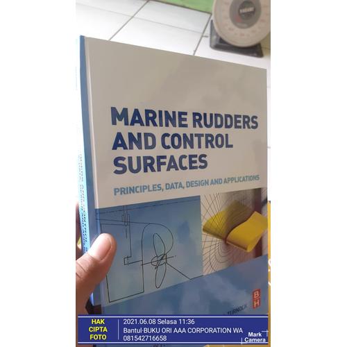 Jual Marine Rudders and Control Surfaces: Principles, Data, Design and ...