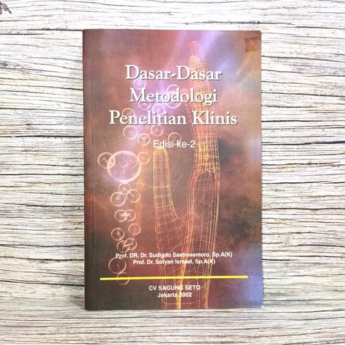 Jual Dasar Dasar Metodologi Penelitian Klinis Edisi Ke2 - Jakarta ...