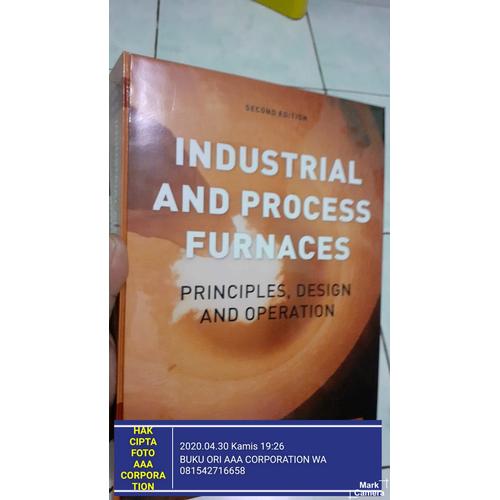 Jual Industrial and Process Furnaces Principles, Design and Operation