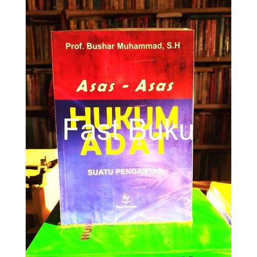 Bushar Api Jual Asas-Asas Hukum Adat Prof Bushar Muhammad original - Jakarta Pusat ...
