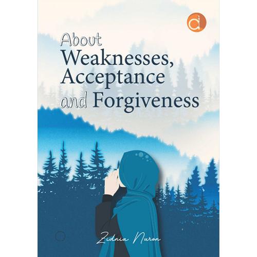 Jual Buku About Weaknesses, Acceptance and Forgiveness - BUKU MOTIVASI ...