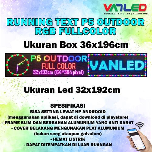 Jual RUNNING TEXT P5 OUTDOOR 32X192 RGB FULL COLOR Kab. Tegal
