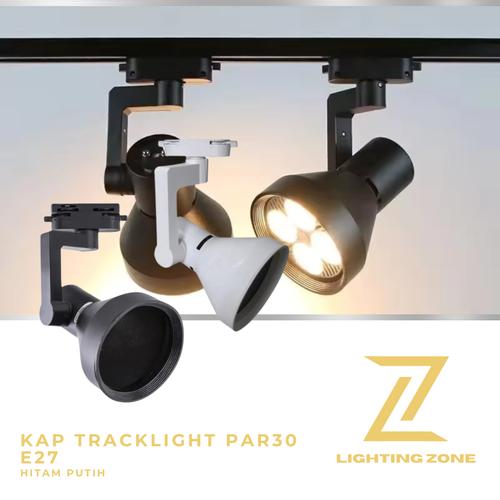 Kap Rell Track Jual Kap Lampu Track Rell Fitting PAR30 E27 Sorot Spotlight Hitam Putih ...