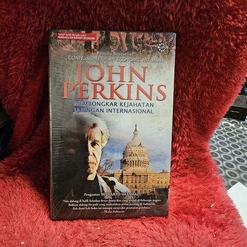 Jual BUKU MEMBONGKAR KEJAHATAN JARINGAN INTERNASIONAL BY JOHN PERKINS