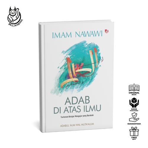 Jual Buku Adab Diatas Ilmu - Imam Nawawi - Kab. Sleman - Brilian Book ...