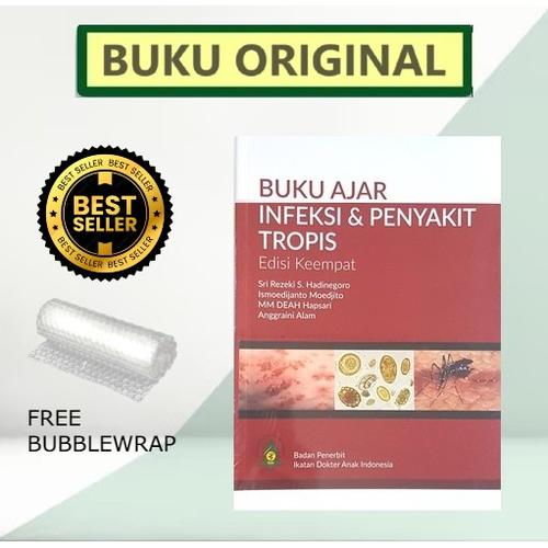 Jual ORIGINAL Buku Ajar Infeksi & Penyakit Tropis Edisi 4 - IDAI ...
