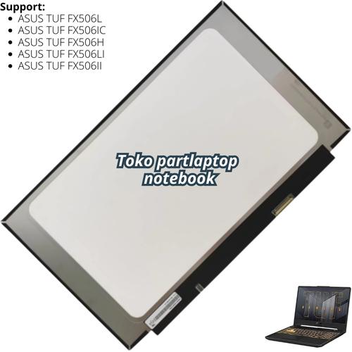 Screen for ASUS TUF FX506LI. Replacement Laptop LCD Screens Screen for ASUS TUF FX506LI. Replacement Laptop LCD Screens
