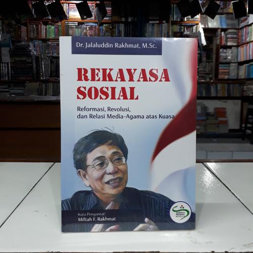 Jual Rekayasa Sosial Reformasi Revolusi Dan Relasi Media Agama Atas ...